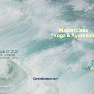 Masterclass • Yoga & Ayurvéda