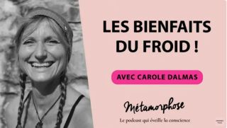 Les bienfaits du froid, Podcast animé par Graine de métamorphose avec Anne Ghesquière et sa bande.